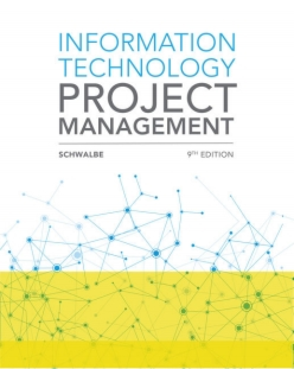 MindTap MIS for Schwalbe's Information Technology Project Management, 9th Edition [Instant Access], 1 term (6 months) 9th Edition â€“ PDF/EPUB Version Downloadable